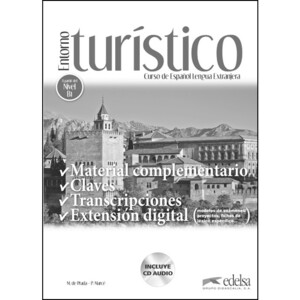 Книги для дорослих: Entorno Turistico Nivel B1 Material complementario, claves y transcripciones + CD GRATUITA