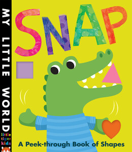 Вивчення кольорів і форм: Snap - Little Tiger Press
