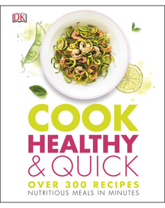 Книги для дітей: Cook Healthy and Quick