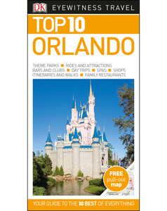 Туризм, атласи та карти: DK Eyewitness Top 10 Travel Guide: Orlando