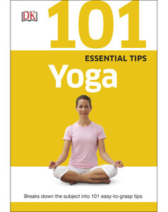 Книги для дітей: 101 Essential Tips Yoga