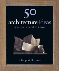 Книги для дорослих: 50 Architecture Ideas You Really Need to Know