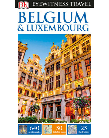 Для середнього шкільного віку: DK Eyewitness Travel Guide Belgium & Luxembourg