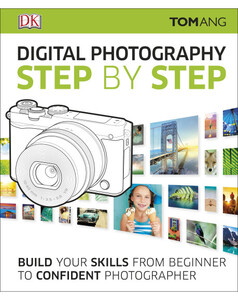 Книги для дорослих: Digital Photography Step by Step