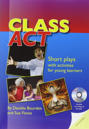 Вивчення іноземних мов: Class Act: Short Plays with Activities for Young Learners (+ CD)
