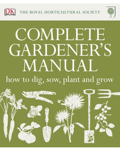 Книги для дітей: RHS Complete Gardener's Manual