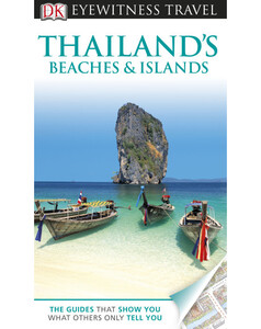 Книги для дітей: DK Eyewitness Travel Guide: Thailand's Beaches & Islands