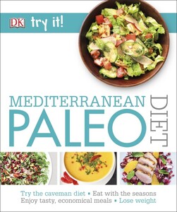 Книги для дорослих: Try it! Mediterranean Paleo Diet
