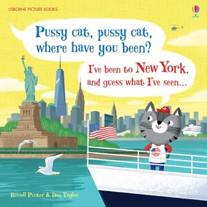 Художні книги: Pussy cat, pussy cat, where have you been? Ive been to New York and guess what Ive seen...
