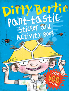 Книги для детей: Dirty Bertie: Pant-tastic Sticker and Activity Book