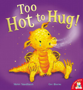 Книги для детей: Too Hot to Hug!