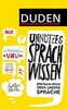 Duden Unn?tzes Sprachwissen