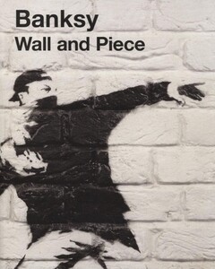 Мистецтво, живопис і фотографія: Wall and Piece (9781844137879)