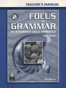 Книги для дітей: Focus on Grammar 2: An Integrated Skills Approach. Teacher's Manual