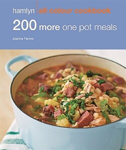 Книги для взрослых: 200 More One Pot Meals: Hamlyn All Colour Cookery