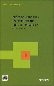 Навчальні книги: Cr?er des parcours d'apprentissage pour le niveau A1.1