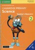 Cambridge Primary Science Teacher’s Resource with Cambridge Elevate book 2