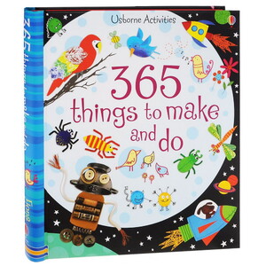 Книги для дітей: 365 Things To Make And Do [Usborne]
