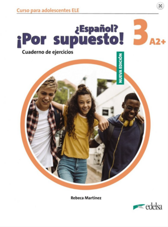 Изучение иностранных языков: Espanol Por supuesto Nuevo 3 (A2+) Cuaderno de Ejercicios [Edelsa]