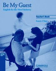Иностранные языки: Be My Guest Teacher`s Book