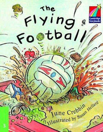 Іноземні мови: Cambridge Storybooks Level 3 The Flying Football: June Crebbin