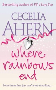 Книги для взрослых: Where Rainbows End (9780007165018)