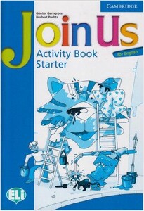 Книги для дітей: Join Us for English Starter Activity Book