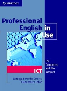 Книги для дорослих: Professional English in Use ICT Book with answers (9780521685436)