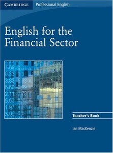 Книги для дорослих: English for the Financial Sector Teacher`s Book