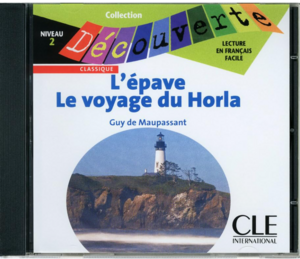 Навчальні книги: Niveau 2 L'epave / Le voyage du Horla Audio CD [CLE International]