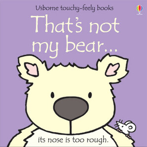 Тактильные книги: That's not my bear... [Usborne]