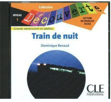 Изучение иностранных языков: Niveau 1 Train de nuit Audio CD [CLE International]