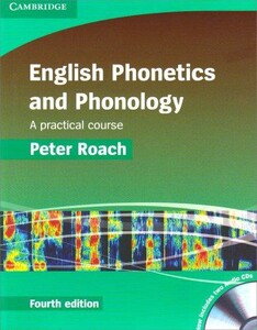 English Phonetics and Phonology Fourth edition Paperback with Audio CDs (2) (9780521717403)