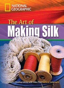 Книги для дорослих: Footprint Reading Library 1600: Art Of Making Silk