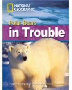 Книги для дорослих: Footprint Reading Library 2200: Polar Bears in Trouble