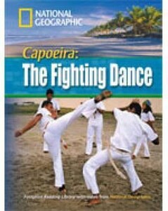 Иностранные языки: Footprint Reading Library 1600: Capoeira Fighting Dance [Book with Multi-ROM(x1)] Bre