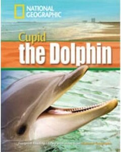 Footprint Reading Library 1600: Cupid The Dolphin [Book with Multi-ROM(x1)]