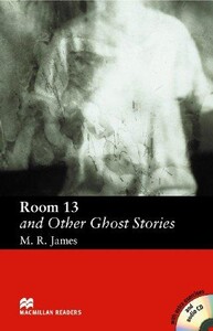 Книги для дорослих: MRel Room Thirteen & Other Ghost St +Ex +CD x2 Pack