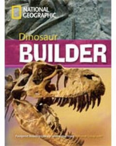 Иностранные языки: Footprint Reading Library 2600: Dinosaur Builder [Book with Multi-ROM(x1)]