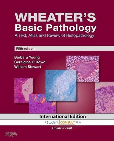 Медицина и здоровье: Wheater`s Basic Pathology: A Text, Atlas and Review of Histopathology: With Student Consult