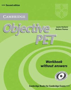 Навчальні книги: Objective PET Second edition Workbook without answers (9780521732703)