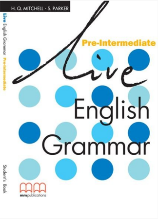 Иностранные языки: Live English Grammar Pre-Intermediate Student's Book [MM Publications]