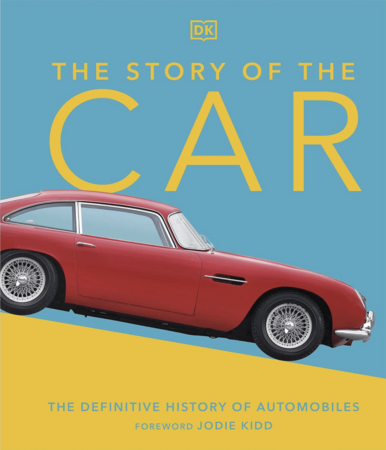 Наука, техніка і транспорт: The Story of the Car [Dorling Kindersley]