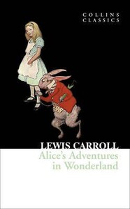 Книги для детей: Alice`S Adventures In Wonderland (Collins Classics) (9780007350827)