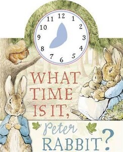 Книги для детей: What Time is it, Peter Rabbit?