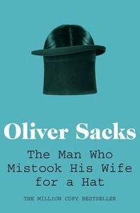 Книги для дорослих: Man who mistook his wife for a hat (9780330523622)