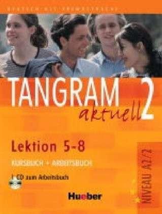 Иностранные языки: Tangram aktuell 2 Lek. 5-8 KB+AB+D zum AB