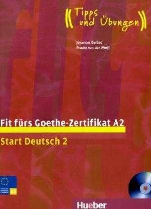 Іноземні мови: Fit furs Goethe-Zertifikat A2, Start Deutsch 2 LB +D