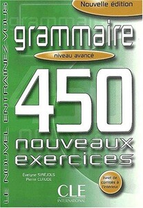 Книги для взрослых: 450 Grammaire Nouveaux Ex Avance Livre+Corriges