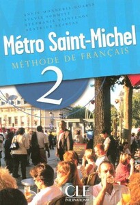 Іноземні мови: Metro Saint-Michel 2 Livre De L`Eleve